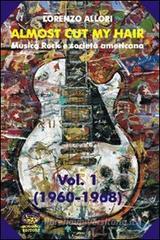 Almost cut my hair. Musica rock e societ� americana vol.1