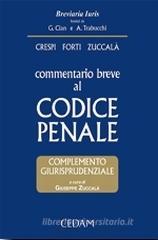 Commentario breve al codice penale. Complemento giurisprudenziale. Con CD-ROM