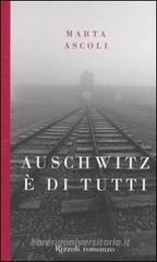 Auschwitz � di tutti