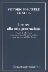 Lettere alla mia generazione. Spunti di riflessione su un nuovo modello socio-politico e una nuova sensibilità fiscale