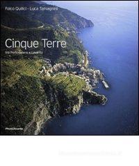 Cinque Terre. Tra Portovenere e Levanto. Ediz. italiana e inglese
