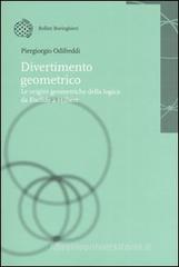 Divertimento geometrico. Le origini geometriche della logica da Euclide a Hilbert