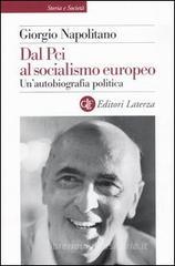 Dal Pci al socialismo europeo. Un'autobiografia politica Dal Pci al socialismo europeo. Un'autobiografia politica