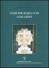 Come per acqua cupa cosa grave 1992-2003