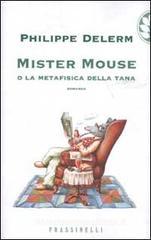 Mister Mouse o la metafisica della tana Mister Mouse o la metafisica della tana