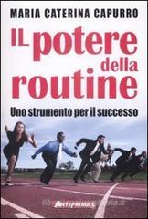 Il potere della routine. Uno strumento per il successo