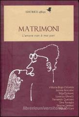 Matrimoni. L'amore non è mai pari Matrimoni. L'amore non è mai pari