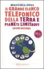 Il grande elenco telefonico della terra e pianeti limitrofi (Giove escluso) Il grande elenco telefonico della terra e pianeti limitrofi (Giove escluso)