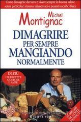 Dimagrire per sempre mangiando normalmente Dimagrire per sempre mangiando normalmente