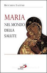 Maria nel mondo della salute Maria nel mondo della salute