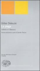 La piega. Leibniz e il barocco La piega. Leibniz e il barocco