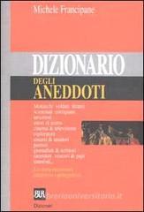 Dizionario degli aneddoti Dizionario degli aneddoti