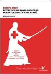 Interventi di pronto soccorso durante la pratica di Kendo Interventi di pronto soccorso durante la pratica di Kendo