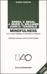 Mindfulness. Al di là del pensiero, attraverso il pensiero. Con 2 CD Audio Mindfulness. Al di là del pensiero, attraverso il pensiero. Con 2 CD Audio