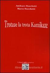 Trotaze la trota kamikaze
