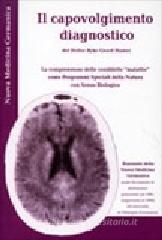 Il capovolgimento diagnostico Il capovolgimento diagnostico