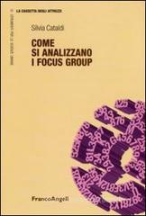 Come si analizzano i focus group Come si analizzano i focus group