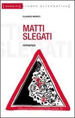 Matti slegati Matti slegati