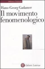 Il movimento fenomenologico Il movimento fenomenologico