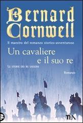 Un cavaliere e il suo re Un cavaliere e il suo re
