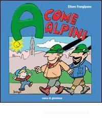A come alpini A come alpini
