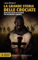 La grande storia delle crociate La grande storia delle crociate