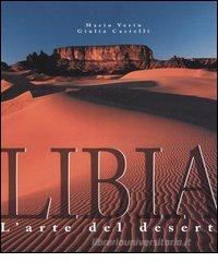 Libia. L'arte del deserto Libia. L'arte del deserto