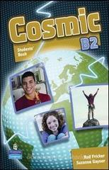 Cosmic B1. Teacher's workbook. Con CD Audio. Per le Scuole superiori