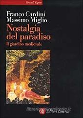 Nostalgia del Paradiso. Il giardino medievale Nostalgia del Paradiso. Il giardino medievale
