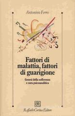 Fattori di malattia, fattori di guarigione