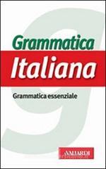 Grammatica italiana. Grammatica essenziale