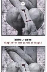 Sappiano le mie parole di sangue Sappiano le mie parole di sangue