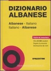 Dizionario albanese. Albanese-italiano, italiano-albanese Dizionario albanese. Albanese-italiano, italiano-albanese