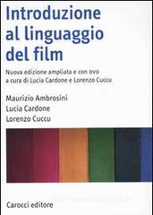 Introduzione al linguaggio del film. Con DVD Introduzione al linguaggio del film. Con DVD