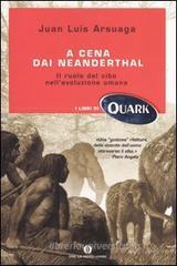A cena dai Neanderthal. Il ruolo del cibo nell'evoluzione umana
