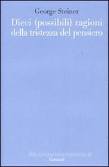 Dieci (possibili) ragioni della tristezza del pensiero