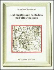 L' alimentazione contadina nell'alto Medioevo L' alimentazione contadina nell'alto Medioevo