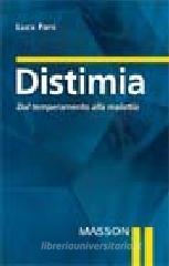 Distimia. Dal temperamento alla malattia Distimia. Dal temperamento alla malattia