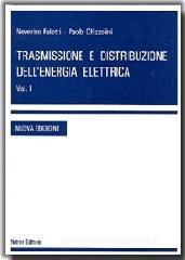 Trasmissione e distribuzione dell'energia elettrica vol.1
