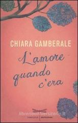 L' amore quando c'era L' amore quando c'era