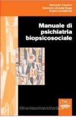 Manuale di psichiatria biopsicosociale Manuale di psichiatria biopsicosociale