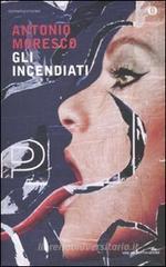 Gli incendiati Gli incendiati