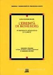 L' eredità di Kohlberg. Intervento educativo e clinico L' eredità di Kohlberg. Intervento educativo e clinico