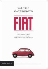 Fiat. Una storia del capitalismo italiano Fiat. Una storia del capitalismo italiano