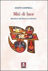 Miti di luce. Metafore dell'eterno in Oriente Miti di luce. Metafore dell'eterno in Oriente