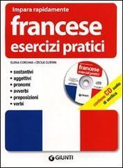 Francese. Esercizi pratici. Con CD Audio Francese. Esercizi pratici. Con CD Audio