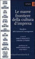 Le nuove frontiere della cultura d'impresa. Manifesto dello humanistic management