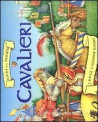 Cavalieri. Suoni dal passato. Libro sonoro e pop-up Cavalieri. Suoni dal passato. Libro sonoro e pop-up