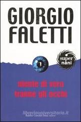 Niente di vero tranne gli occhi Niente di vero tranne gli occhi