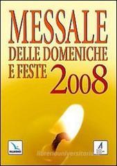 Messale delle domeniche e feste 2008 Messale delle domeniche e feste 2008